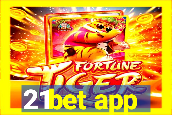 21bet app